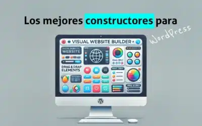 Los mejores constructores visuales de WordPress en 2025