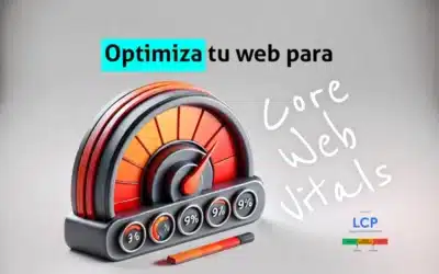 Cómo optimizar tu web para Core Web Vitals este año